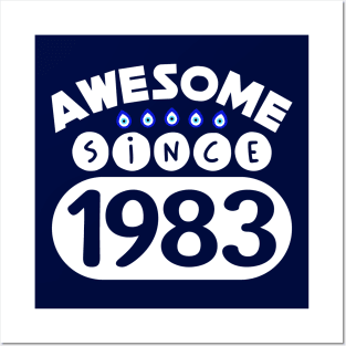 Awesome Since 1983 Posters and Art